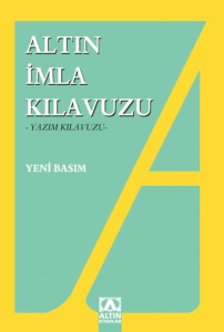 Altın Kitaplar Yayınları Altın Yazım İmla Kılavuzu
