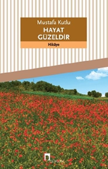 Dergah Yayınları HAYAT GÜZELDİR