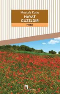 Dergah Yayınları HAYAT GÜZELDİR