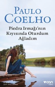 Can Yayınları Piedra Irmağının Kıyısında Oturdum Ağladım