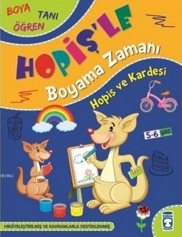 Boyama Zamanı - Hopiş İle Kardeşi 5-6 Yaş Boyama Kitabı