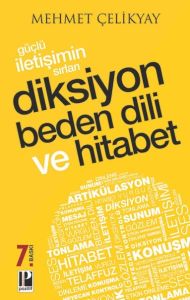 Güçlü İletişimin Sırları Diksiyon Beden Dili ve Hitabet
