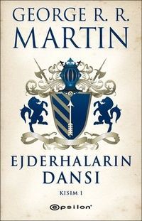 Epsilon Yayınevi EJDERHALARIN DANSI KISIM 1