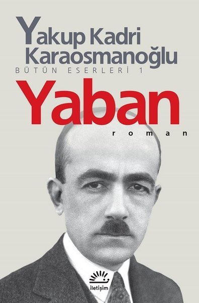 İletişim Yayınları Yaban - Yakup Kadri Karaosmanoğlu