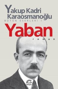 İletişim Yayınları Yaban - Yakup Kadri Karaosmanoğlu