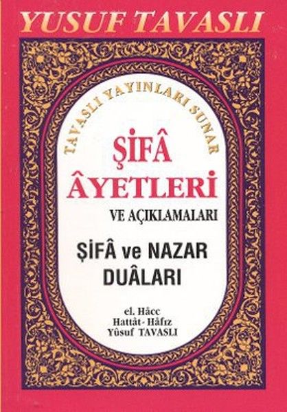 Şifa Ayetleri ve Açıklamaları (Cep Boy)