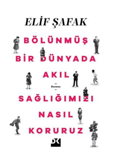 BÖLÜNMÜŞ BİR DÜNYADA AKIL SAĞLIĞIMIZI NASIL KORURU