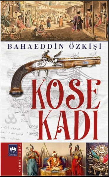 Ötüken Neşriyat Köse Kadı