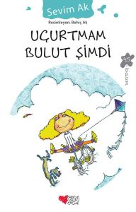 Can Yayınları Uçurtmam Bulut Şimdi - Sevim AK