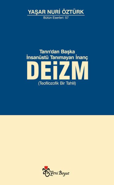 Tanrı\'dan Başka İnsanüstü Tanımayan İnanç Deizm