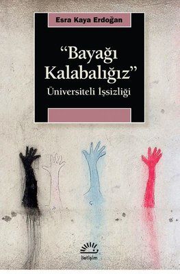 İletişim Yayınları Bayağı Kalabalığız