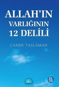 Allah'ın Varlığının 12 Delili Caner Taslaman