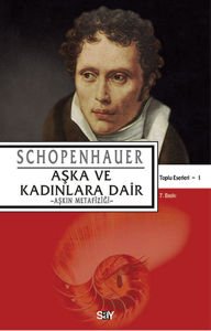 Aşka ve Kadınlara Dair Schopenhaur