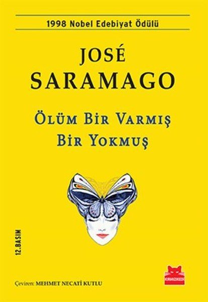Kırmızı Kedi Yayınları Ölüm Bir Varmış Bir Yokmuş - Jose Saramago
