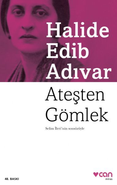 Can Yayınları Ateşten Gömlek - Halide Edib Adıvar