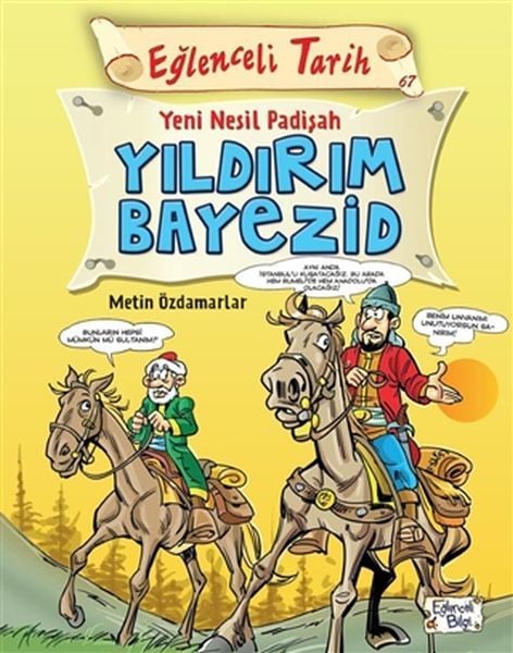 Eğlenceli Tarih Yeni Nesil Padişah Yıldırım Bayezid