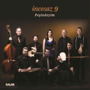 İncesaz Peşindeyim - 9 İncesaz