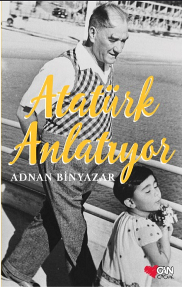 Can Yayınları ATATÜRK ANLATIYOR