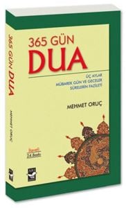 365 Gün Dua (Üç Aylar Mübarek Gün ve Geceler Surelerin Fazileti)