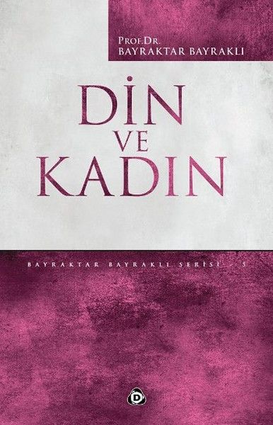 Din ve Kadın (Bayraktar Bayraklı)