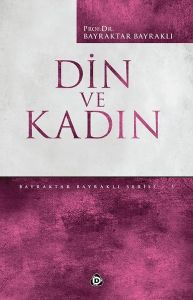 Din ve Kadın (Bayraktar Bayraklı)