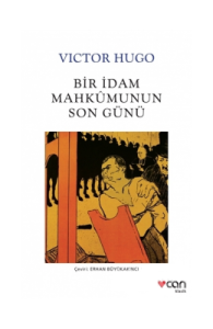 Can Yayınları BİR İDAM MAHKUMUNUN SON GÜNÜ