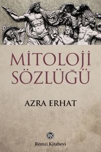 Remzi Kitabevi Mitoloji Sözlüğü-Remzi Azra Erhat