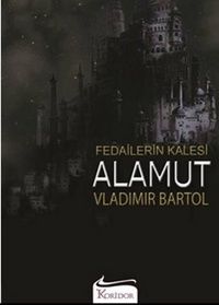 Koridor Yayıncılık FEDAİLERİN KALESİ ALAMUT
