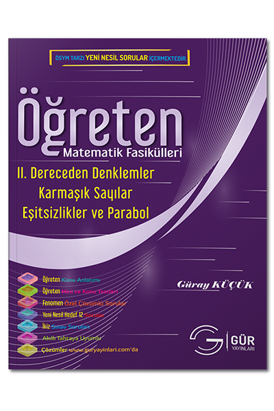 II. DERECEDEN DENKLEMLER EŞİTSİZLİKLER VE FONKSİYONLAR PARABOL ÖĞRETEN FASİKÜLLER GÜR YAYINLARI