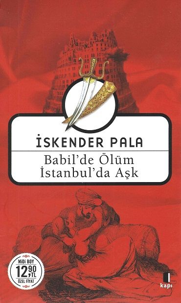 BABİLDE ÖLÜM İSTANBULDA AŞK MİDİ