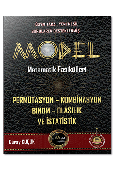 Model Matematik Fasikülleri Permütasyon Kombinasyon Binom Olasılık ve İstatistik Gür Yayınları