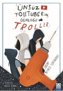 Altın Kitaplar Yayınları ÜNSÜZ YOUTUBERIN GÜNLÜĞÜ 2 TROLLER