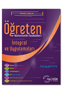 Öğreten Matematik Fasikülleri İntegral ve Uygulamaları Konu Anlatımlı Gür Yayınları