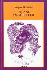 YILANI ÖLDÜRSELER