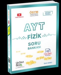 Üç Dört Beş AYT Fizik Soru Bankası