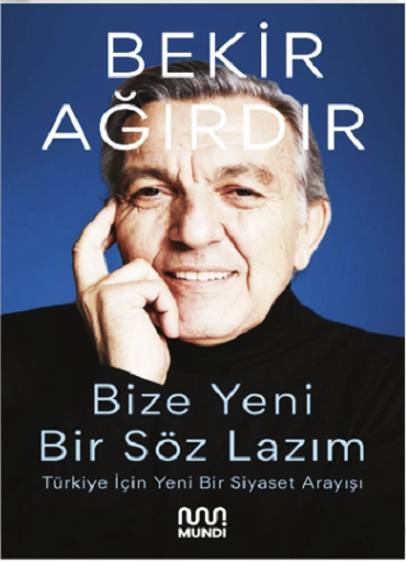 BİZE YENİ BİR SÖZ LAZIM