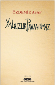 YALNIZLIK PAYLAŞILMAZ