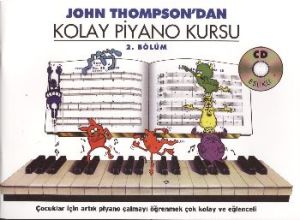 John Thompson\'dan Kolay Piyano Kursu 2.Bölüm