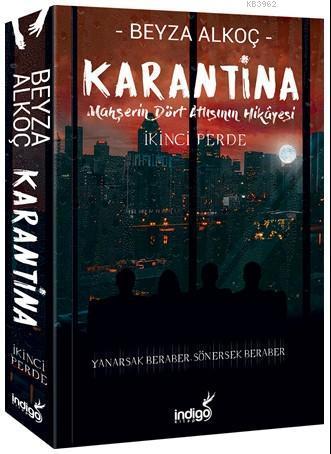 İndigo Yayınları Karantina 2. Perde - Beyza Alkoç