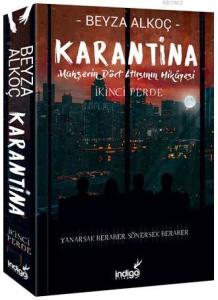 İndigo Yayınları Karantina 2. Perde - Beyza Alkoç