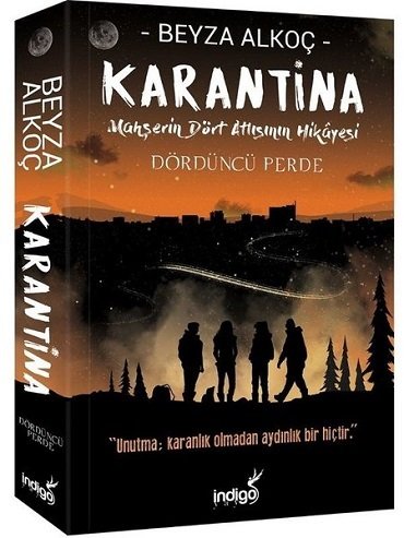 İndigo Yayınları Karantina 4. Perde - Beyza Alkoç