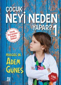 Çocuk Neyi Neden Yapar