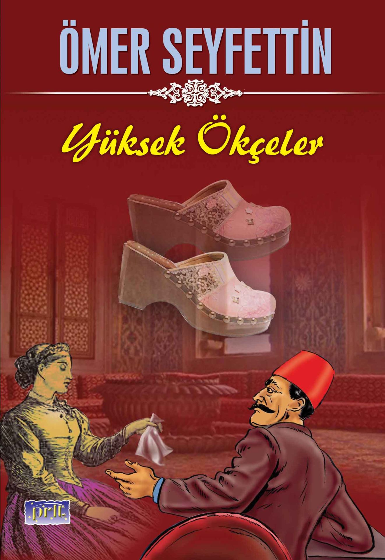 Parıltı Yayınları Ömer Seyfettin Yüksek Ökçeler