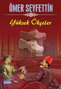 Parıltı Yayınları Ömer Seyfettin Yüksek Ökçeler