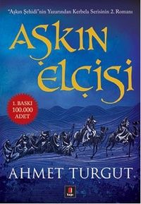 AŞKIN ELÇİSİ