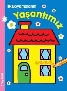 Parıltı Yayınları İlk Boyamalarım Yaşantımız