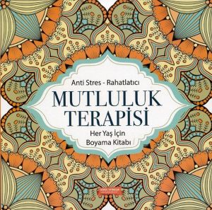 Mutluluk Terapisi Boyama Kitabı