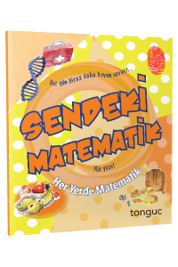 Tonguç Her Yerde Matematik Serisi-Sendeki Matematik
