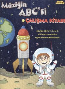 Müziğin ABC\'si Çalışma Kitabı Müzik Serüveni