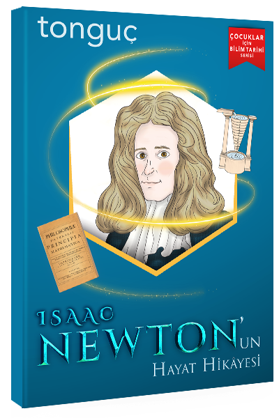 Tonguç Isaac Newton'un Hayat Hikayesi
